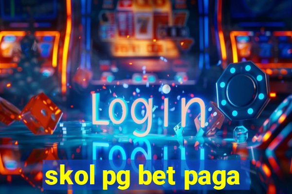 skol pg bet paga